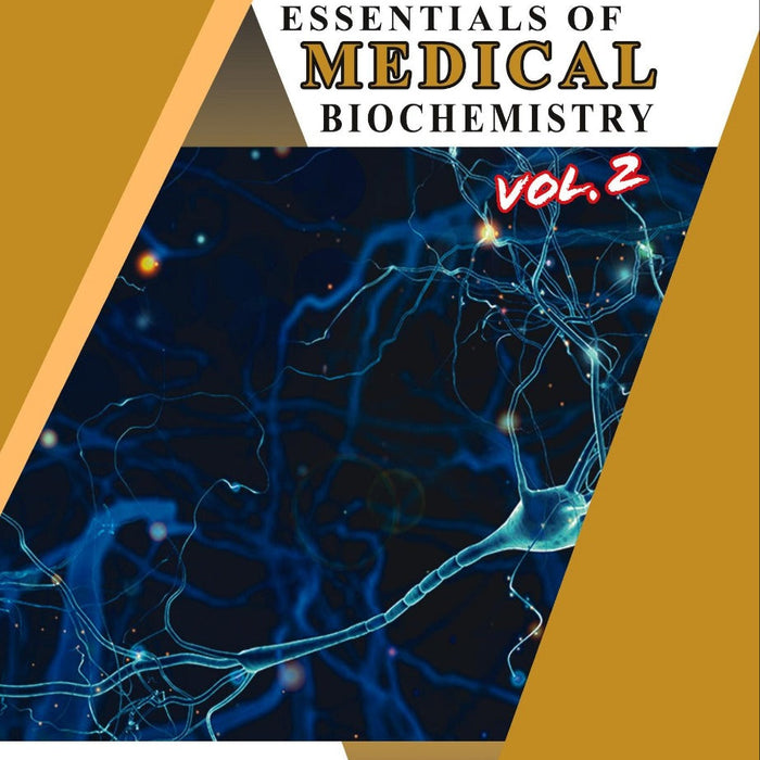 Essentials Of Medical Biochemistry Volume 02 By Mushtaq Ahmad