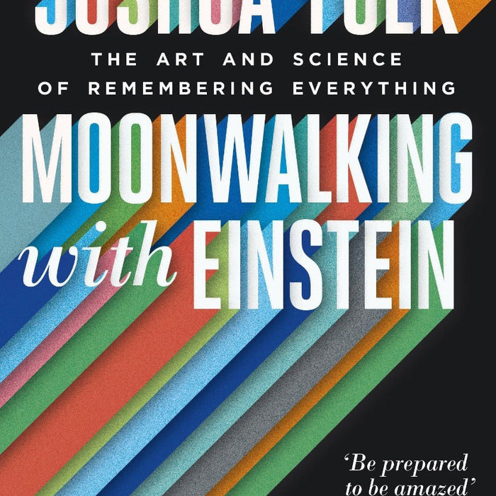 Moonwalking With Einstein By Joshua Foer