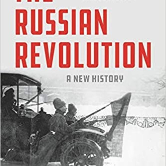 The Russian Revolution: A New History