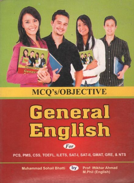 General English Mcqs for CSS PMS By M. Sohail Bhatti ,Iftikhar Ahmad