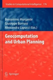 Geocomputation and Urban Planning  by Beniamino Murgante, Giuseppe