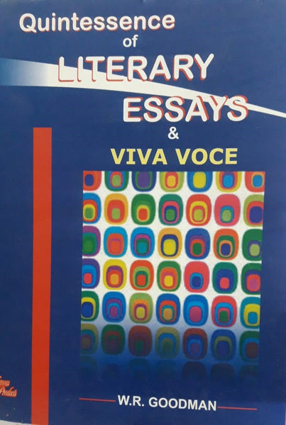 Famous Quintessence of Literary Essays And Viva Voce