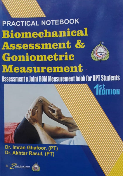 Biomechanical Assessment & Goniometric Measurement ( Practical Notebook )