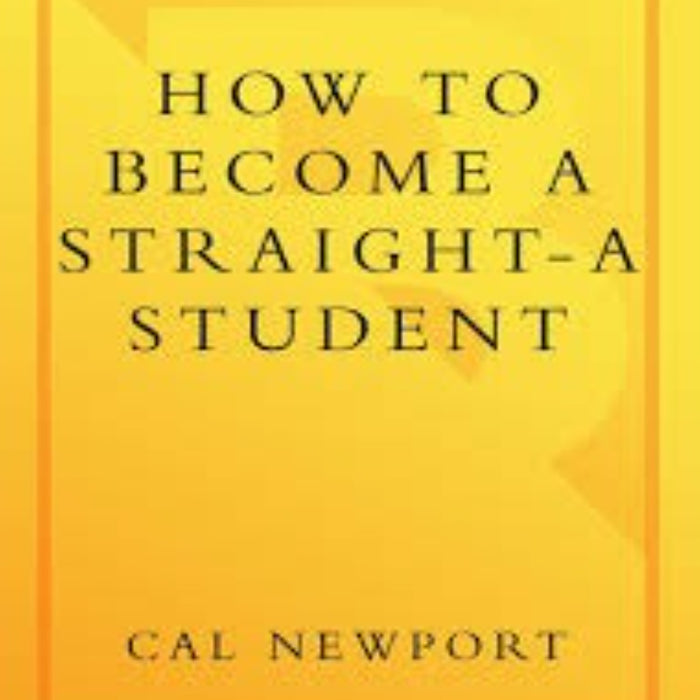 How to Become a Straight A Student 