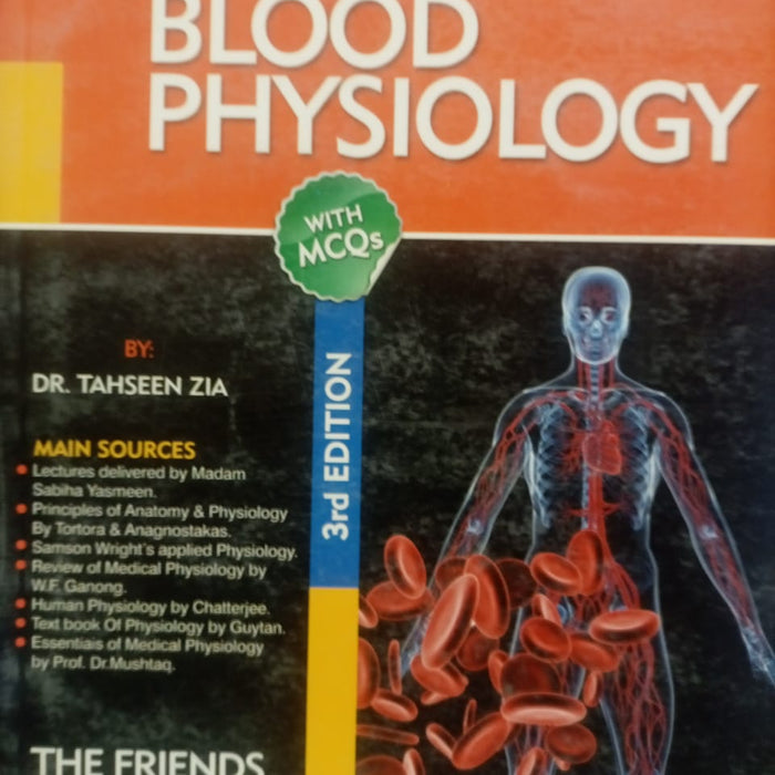 Lecture Notes On Blood Physiology Wth MCQs By Tahseen Zia