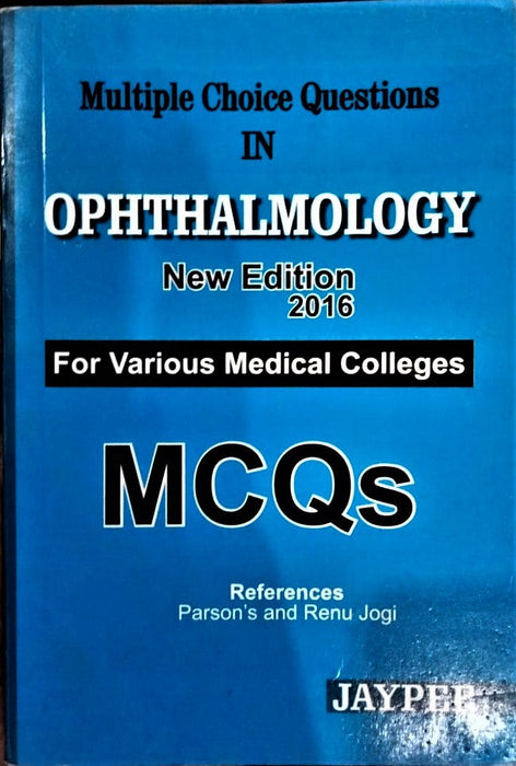 Multiple Choice In OPHTHALMOLOGY New Edition 2016 MCQs For Various Medical Colleges