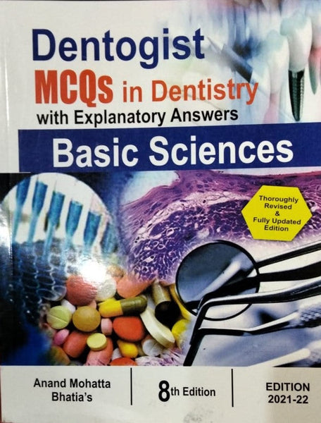 Dentogist MCQs In Dentistry Basic Sciences 8th Edition By Anand Mohatta