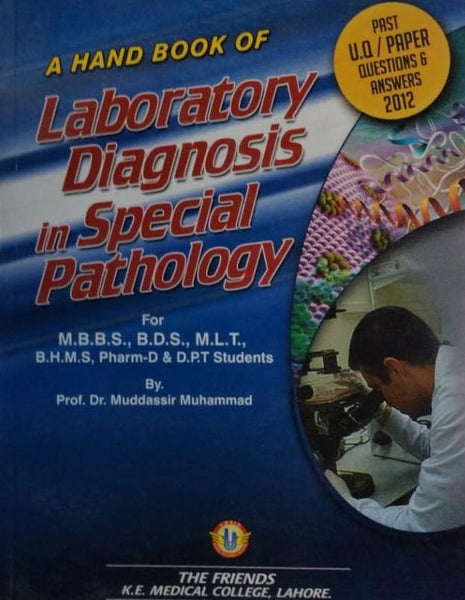 A Handbook Of Laboratory Diagnosis In Special Pathology For MMBS BDS MLT Prof Dr Mudassir Muhammad