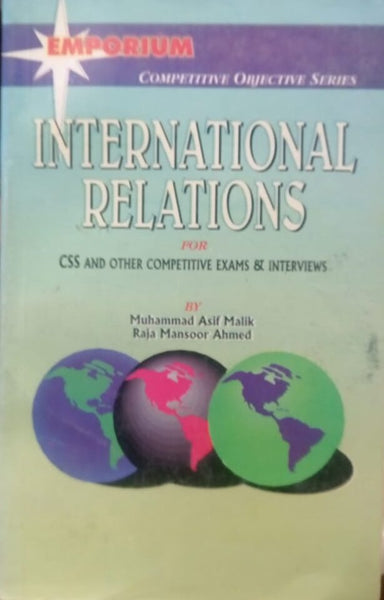 International Relations MCQs For CSS PMS by M.Asif Malik -  Emporium