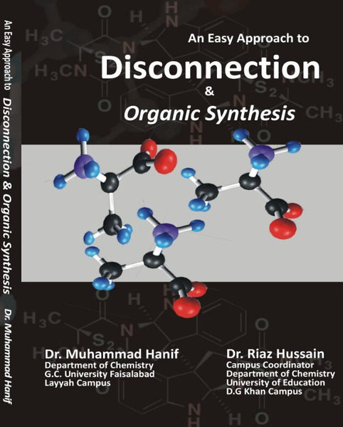 Disconnection And Organic Synthesis Dr Muhammad Hanif