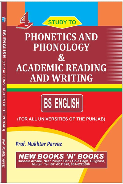 Target Phonetics And Phonology And Academic  Reading And Writing Book 4 For BS English By  Prof Mukhtar Parvez