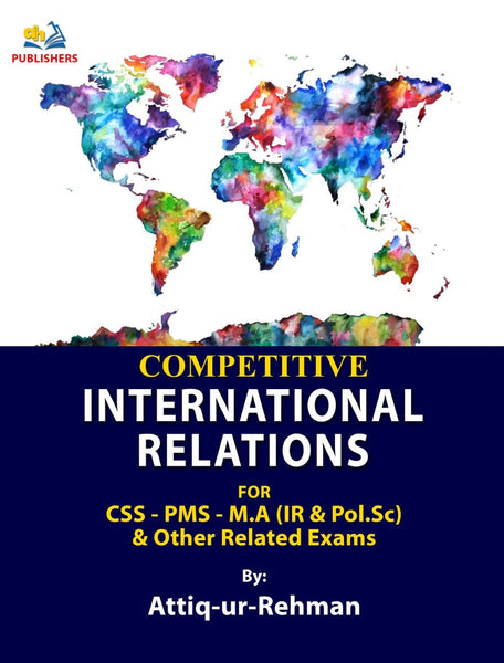 Competitive International Relations for CSS PMS by  - AH Publishers