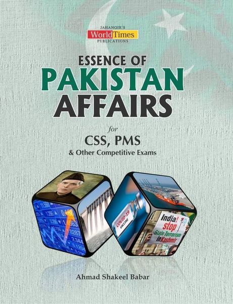 Essence Of Pakistan Affairs For CSS PMS PCS By Ahmad Shakeel Babar -JWT