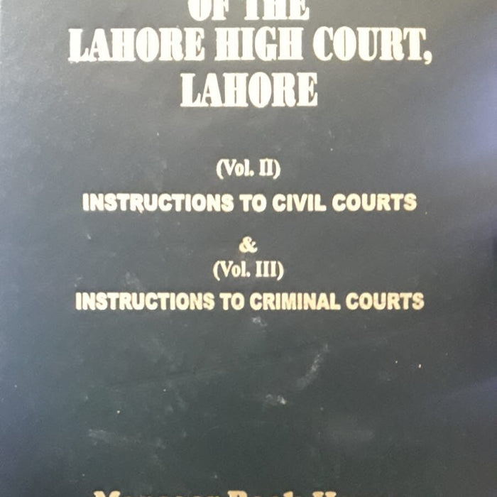 MBH Rules And Orders Of The Lahore High Court  Vol 2 Civil Vol 3 Criminal