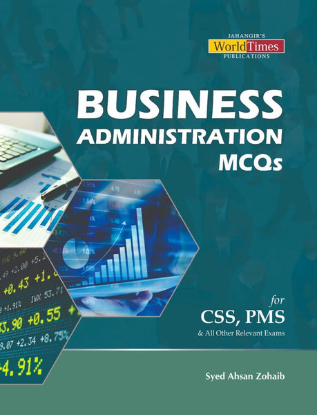 Business Administration MCQs For CSS PCS PMS By Syed Ahsan Zohaib - JWT