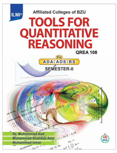 Tools For Quantitative Reasoning  OREA 108 For ADA ADS BS Semester II By DR M .Asif -ILMI