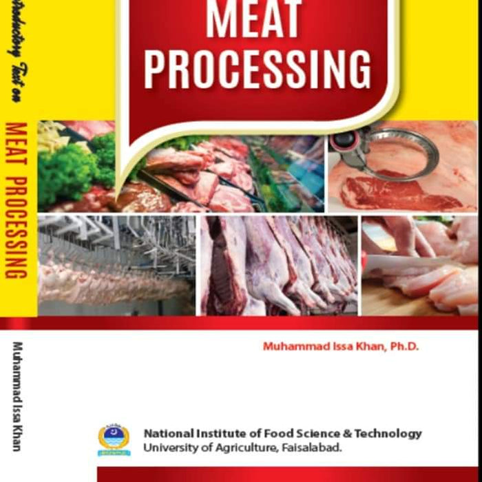 Meat Processing An Introductory Text By Muhammad Issa Khan & Masood Sadiq Butt-UAF