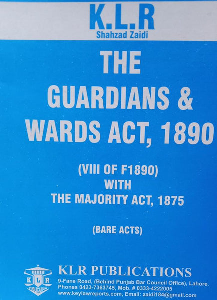 KLR The Guardians And Wards Act 1890 The Majority Act 1875 Bare Acts