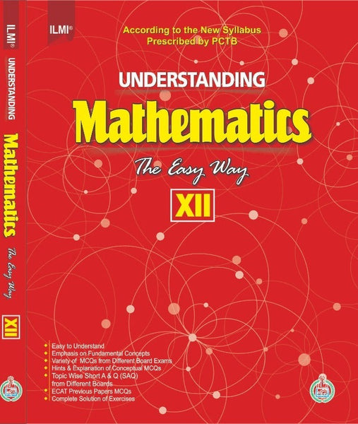 Understanding Mathematics The Easy Way For 12th (PTCB) -ILMI