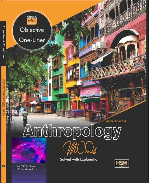 Anthropology MCQS (Objective +one liner) By Aamer Shahzad-HSM 