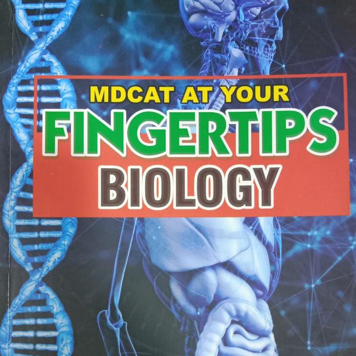 Grip MDCAT At Your Finger Tips Biology For Use Medical Entry Test UHS PMS NUMS AKU