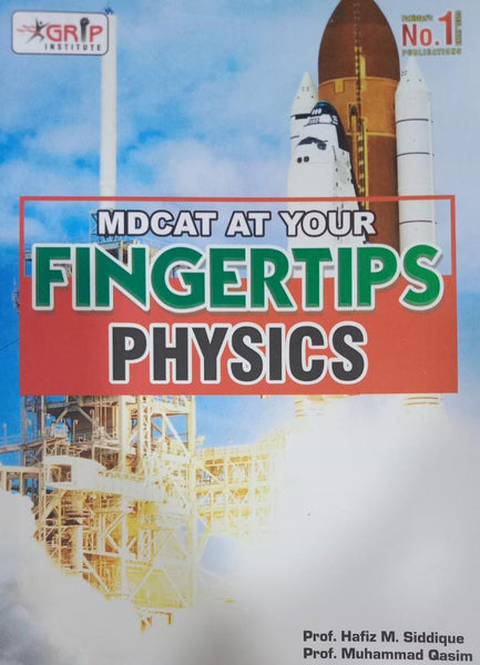 MDCAT At Your Finger Tips Physics For Medical Entry Test - Grip