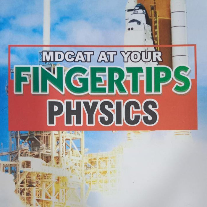 MDCAT At Your Finger Tips Physics For Medical Entry Test - Grip