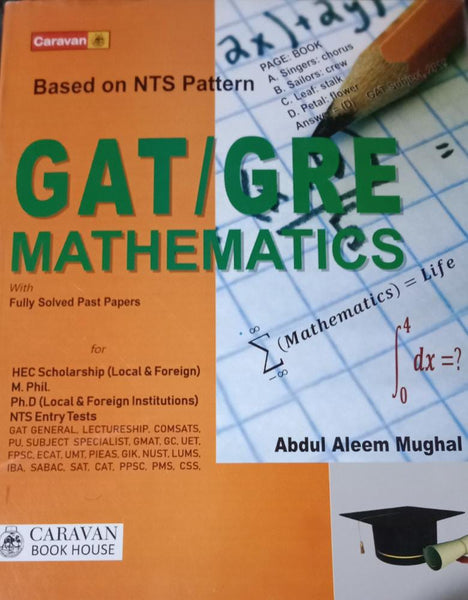 GAT GRlE Mathematics With Fully Solved Past Papers Abdul Aleem Mughal