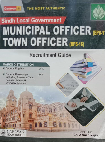 Municipal Officer BPS 17 Town Officer BPS 16 Guide (Sindh Local Government) Recruitment Guide-Caravan