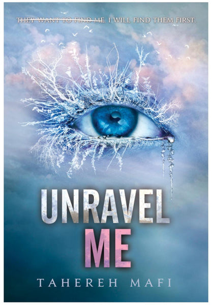 Unravel Me Tahereh Mafi by Tahereh Mafi (Author)