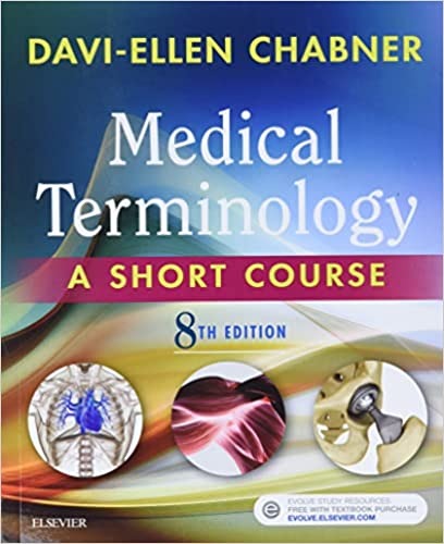 Medical Terminology A Short Course 8th Davi Ellen Chabner