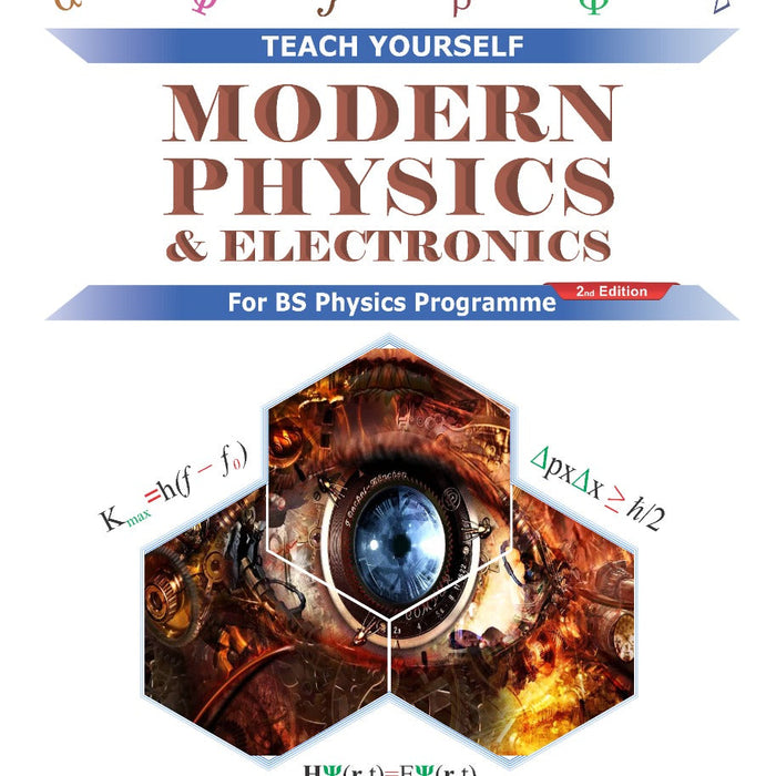 Teach Yourself Modern Physics & Electronics 3rd Edition By Syed Hamad Bukhari