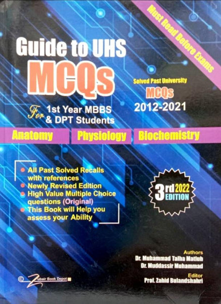 Guide To UHS MCQS For 1st Year 3rd Edition 2022 ALL PAST PAPERS BY DR Mudasir Muhammad