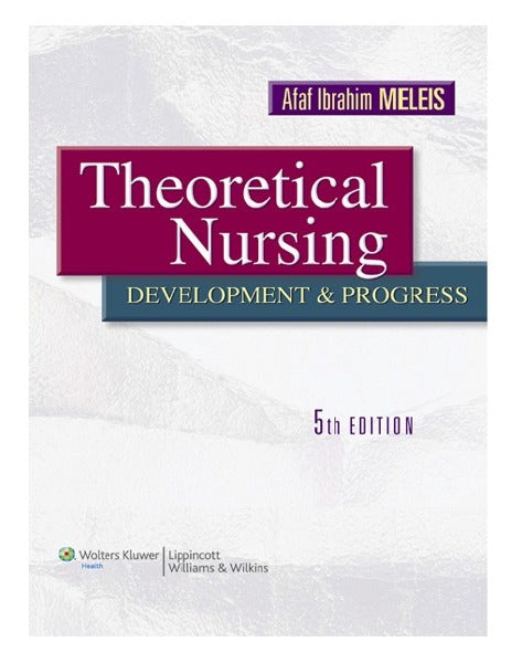 Theoretical Nursing: Development And Progress 