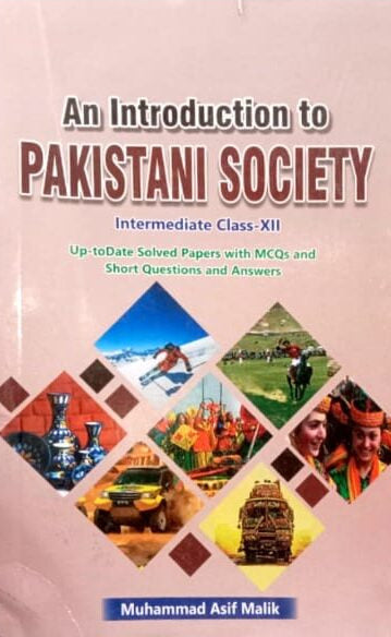 Principles Of Pakistani Society For Class XII by Muhammad Asif Malik-AHP