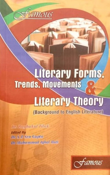 Literary Forms Trends Movements & Literary Theory By Dr Raghukul Tilak