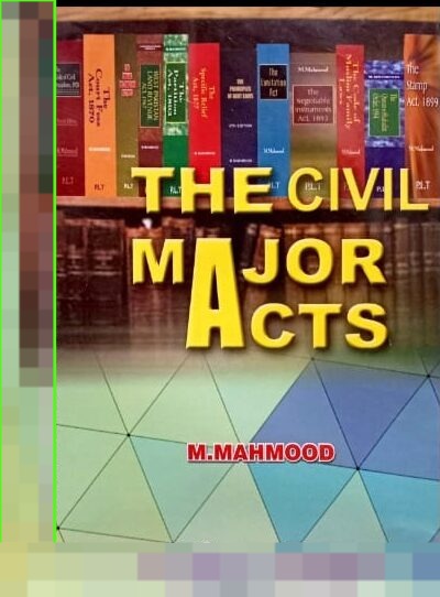 The Civil Major Act 28th Edition By M Mahmood