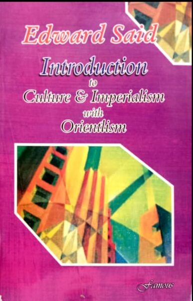 Famous Introduction to Culture &amp; Imperialism with Orientalism