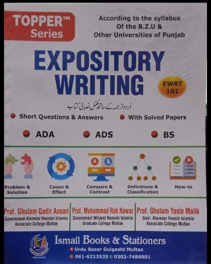 Expository Writing (Topper Series) Ewrt 101 For ADA ADS BS By Ghulam Qadir Ansari