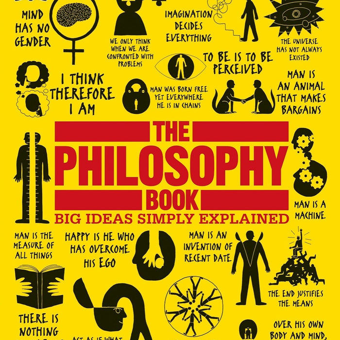  The Philosophy Book: Big Ideas Simply Explained (DK Big Ideas)