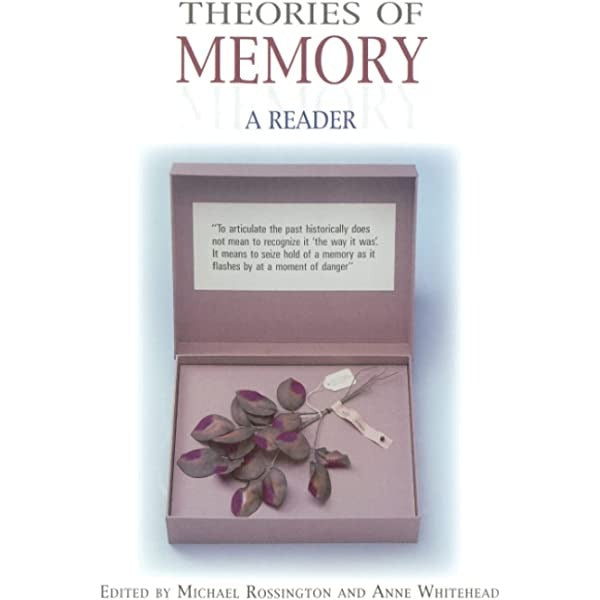 Theories of Memory: A Reader 