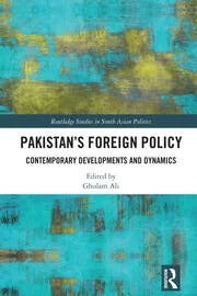 Pakistan Foreign Policy  by Ghulam Ali