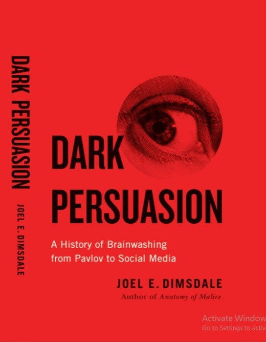 Dark Persuasion by Joel E. Dimsdale (Author)