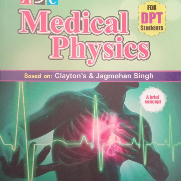 Medical Physics Based On Clayton & Jagmohan Singh 2nd Edition