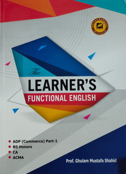 The Learner's Functional English By Ghulam Mustafa Shahid