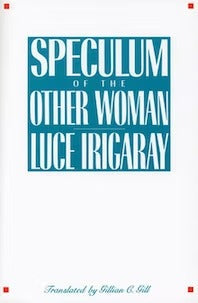 Speculum Of The Other Women Luce Irigaray