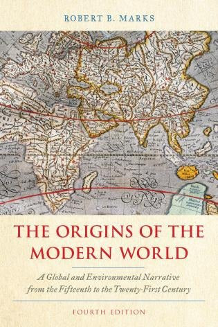 The Origin Of The Modern World 4th Edition By Robert B Mark