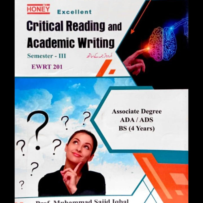 Honey Critical Reading And Academic Writing by Muhammad Sajid Iqbal