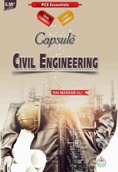 Capsule Civil Engineering ( One Linear ) For PPSC PCS FPSC  by Rai Mansab Ali - ILMI