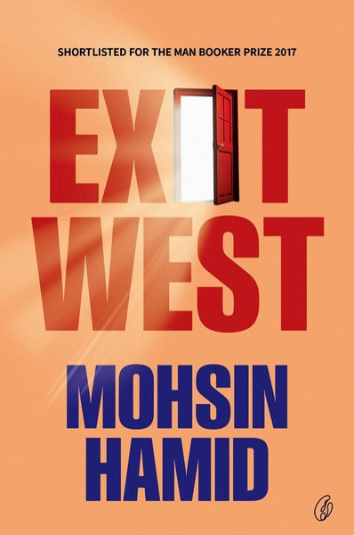 Exit West By Mohsin Hamid